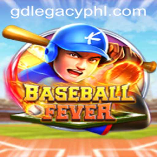 Exploring the Thrilling World of BaseballFever: A GD LEGACY